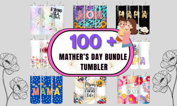 Download Mother'day Tumbler Wraps Bundle - Wrap Collection